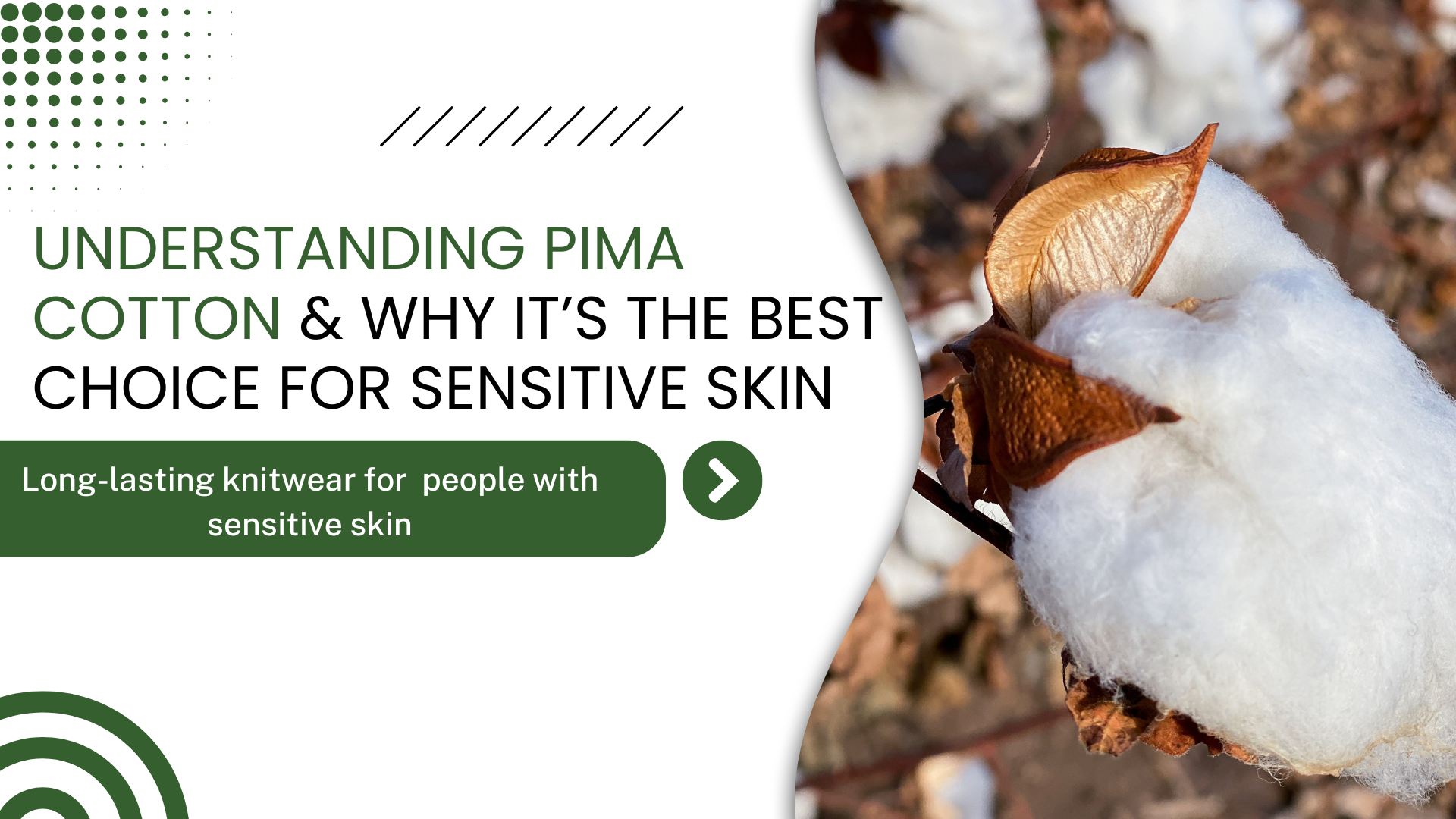 What is Pima Cotton and Why It's the Best Fabric Choice for Sensitive Skin
