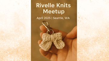 Rivelle Knits Meetup in Downtown Seattle - Rivelle Knits