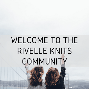 Welcome to the Rivelle Knits Community - Rivelle Knits